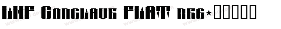 LHF Conclave FLAT reg字体转换